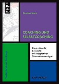 Enlarge image Cover: Coaching und Selbstcoaching - EHP Edition Humanistische Psychologie