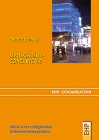 Abbildung von: Management-Coaching X.0 - EHP Edition Humanistische Psychologie