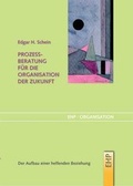Cover: Prozessberatung f&uuml;r die Organisation der Zukunft - EHP Edition Humanistische Psychologie