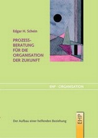 Abbildung von: Prozessberatung für die Organisation der Zukunft - EHP Edition Humanistische Psychologie