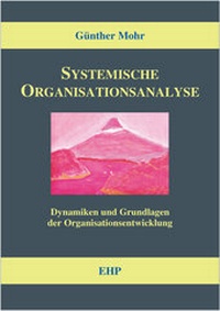 Abbildung von: Systemische Organisationsanalyse - EHP Edition Humanistische Psychologie