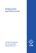 Cover: Kollegialit&auml;t und Fachwissen - VVW Verlag Versicherungswirtschaft