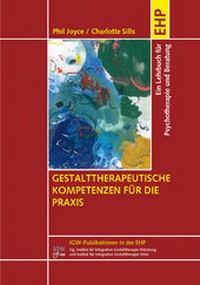 Abbildung von: Gestalttherapeutische Kompetenzen für die Praxis - EHP Edition Humanistische Psychologie