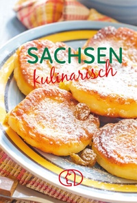 Abbildung von: Sachsen kulinarisch - BuchVerlag Leipzig