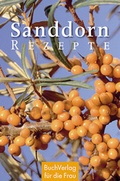 Cover: Sanddorn-Rezepte - BuchVerlag Leipzig