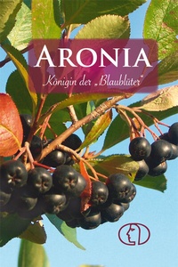 Abbildung von: Aronia - Königin der Blaublüter - BuchVerlag Leipzig
