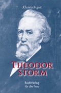 Cover: Klassisch gut: Theodor Storm - BuchVerlag Leipzig