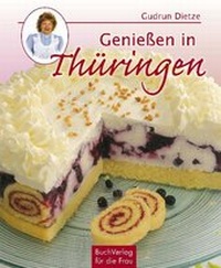 Abbildung von: Genießen in Thüringen - BuchVerlag Leipzig