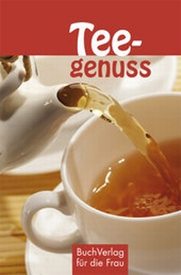 Enlarge image Cover: Teegenuss - BuchVerlag Leipzig