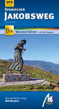Abbildung von: Spanischer Jakobsweg MM-Wandern Wanderführer Michael Müller Verlag - Michael Müller Verlag