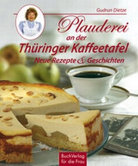 Abbildung von: Plauderei an der Thüringer Kaffeetafel - BuchVerlag Leipzig