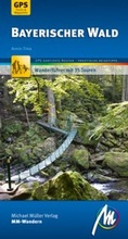 Cover: Bayerischer Wald MM-Wandern Wanderf&uuml;hrer Michael M&uuml;ller Verlag - Michael M&uuml;ller Verlag
