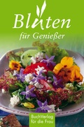 Cover: Bl&uuml;ten f&uuml;r Genie&szlig;er - BuchVerlag Leipzig