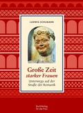Cover: Gro&szlig;e Zeit starker Frauen - BuchVerlag Leipzig