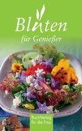 Cover: Bl&uuml;ten f&uuml;r Genie&szlig;er - BuchVerlag Leipzig