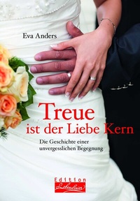 Abbildung von: Treue ist der Liebe Kern - BuchVerlag Leipzig