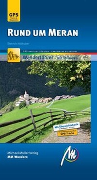 Abbildung von: Rund um Meran MM-Wandern Wanderführer Michael Müller Verlag - Michael Müller Verlag
