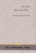 Cover: Wenn wir 1918 ... - BS-Verlag-Rostock