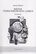 Cover: Meine verschiedenen Leben - BS-Verlag-Rostock