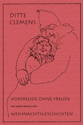 Cover: Vorfreude ohne Freude und andere humorvolle Weihnachtsgeschichten - BS-Verlag-Rostock