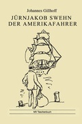 Cover: J&uuml;rnjakob Swehn der Amerikafahrer - BS-Verlag-Rostock