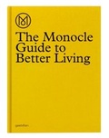 Cover: The Monocle Guide to a Better Living - Die Gestalten Verlag