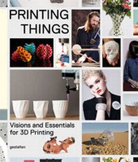 Enlarge image Cover: Printing Things - Die Gestalten Verlag