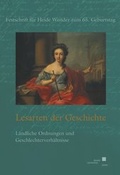 Cover: Lesarten der Geschichte: l&auml;ndliche Ordnungen und Geschlechterverh&auml;ltnisse - Kassel University Press