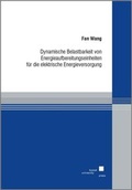Cover: Dynamische Belastbarkeit von Energieaufbereitungseinheiten f&uuml;r die elektrische Energieversorgung - Kassel University Press
