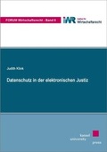 Cover: Datenschutz in der elektronischen Justiz - Kassel University Press