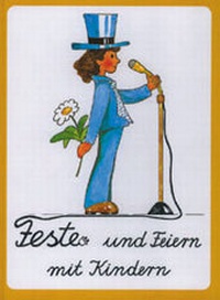 Enlarge image Cover: Feste und Feiern mit Kindern - Laumann Druck und Verlag