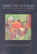 Cover: Erbe und Auftrag - Laumann Druck und Verlag