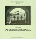 Cover: Der j&uuml;dische Friedhof in D&uuml;lmen - Laumann Druck und Verlag