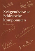 Cover: Zeitgen&ouml;ssische Schlesische Komponisten. Eine Dokumentation - Laumann Druck und Verlag