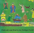 Cover: Zieht mit zum Kind in der Heiligen Nacht - Laumann Druck und Verlag