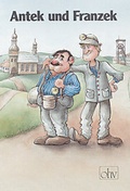 Cover: Antek und Franzek - Laumann Druck und Verlag