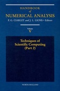 Cover: Techniques of Scientific Computing (Part 2): Volume 5 - Elsevier