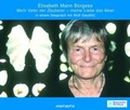 Cover: Mein Vater der Zauberer - meine Liebe das Meer - steinbach sprechende b&uuml;cher
