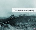 Cover: Der Erste Weltkrieg - steinbach sprechende b&uuml;cher