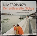 Cover: Der entfesselte Globus - steinbach sprechende b&uuml;cher