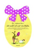 Cover: Ich wollt' ich w&auml;r' ein Huhn - steinbach sprechende b&uuml;cher