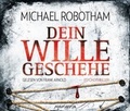 Cover: Dein Wille geschehe - Sonderausgabe - steinbach sprechende b&uuml;cher