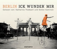 Abbildung von: Berlin - Ick wunder' mir - steinbach sprechende bücher