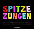 Cover: Spitze Zungen - steinbach sprechende b&uuml;cher