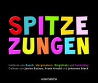 Enlarge image Cover: Spitze Zungen - steinbach sprechende bücher