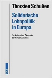 Abbildung von: Solidarische Lohnpolitik in Europa - VSA