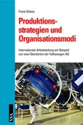 Cover: Produktionsstrategien und Organisationsmodi - VSA