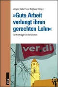 Cover: Gute Arbeit verlangt ihren gerechten Lohn - VSA