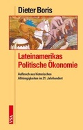 Cover: Lateinamerikas Politische &Ouml;konomie - VSA