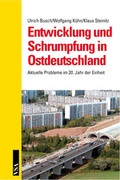 Cover: Entwicklung und Schrumpfung in Ostdeutschland - VSA